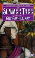 The Summer Tree (The Fionavar Tapestry, Book 1)