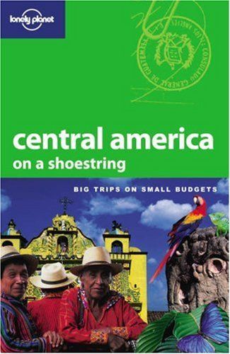 Lonely Planet Central America on a Shoestring