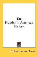 The Frontier In American History