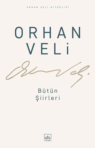 Orhan Veli - Bütün Siirleri