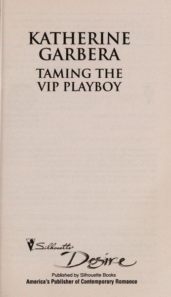 Taming the VIP playboy