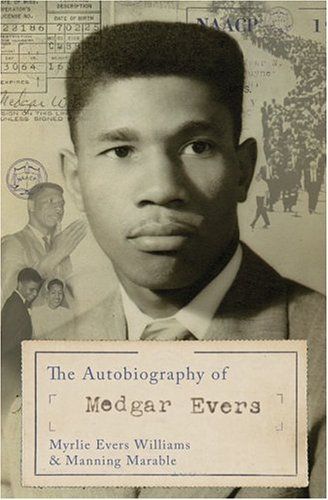 The autobiography of Medgar Evers