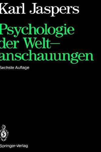 Psychologie der Weltanschauungen.