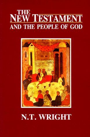 The New Testament and the People of God (Christian Origins and the Question of God)