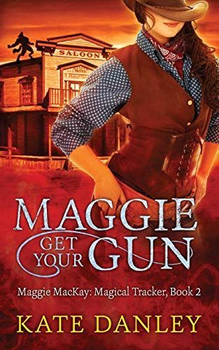 Maggie Get Your Gun : Maggie MacKay