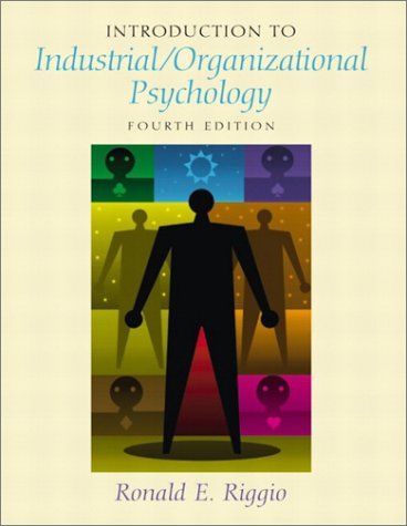 Introduction to Industrial/Organizational Psychology (4th Edition)