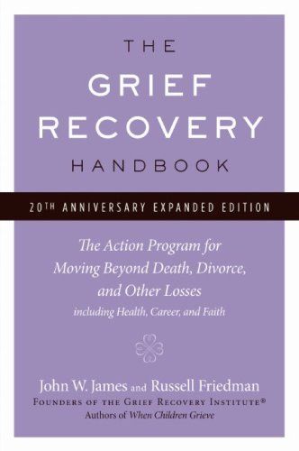 The Grief Recovery Handbook, 20th Anniversary Expanded Edition