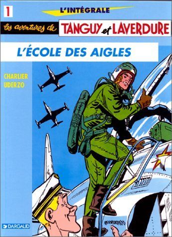 L'Intégrale Tanguy et Laverdure, tome 1 