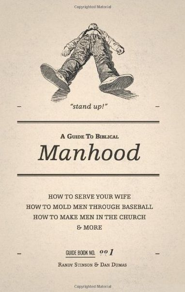 A Guide to Biblical Manhood