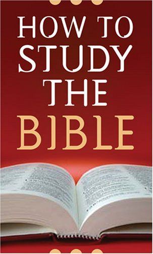 How to Study the Bible (Value Books)