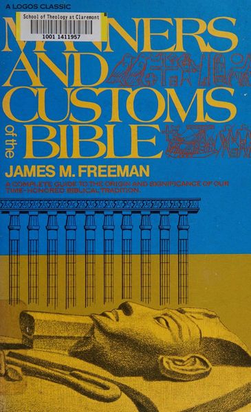 Manners and Customs of the Bible