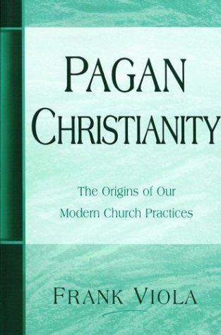 Pagan Christianity