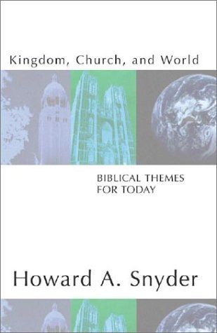 Kingdom, Church, and World