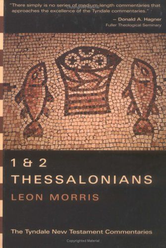 1 & 2 Thessalonians (The Tyndale New Testament Commentaries, Vol. 13)