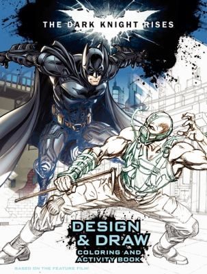 The Dark Knight Rises: Design and Draw