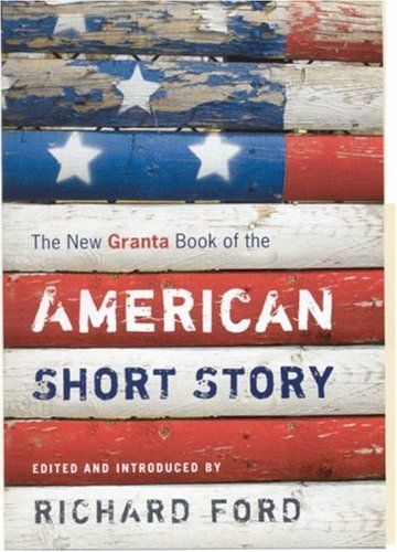 The New Granta Book of the American Short Story