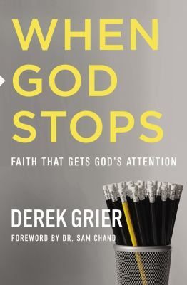 When God Stops - Faith That Gets God's Attention