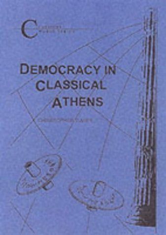 Democracy in Classical Athens (Duckworth Classical Essays) (Duckworth Classical Essays)