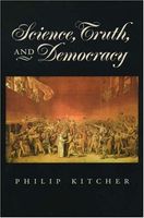 Science, Truth, and Democracy (Oxford Studies in the Philosophy of Science)