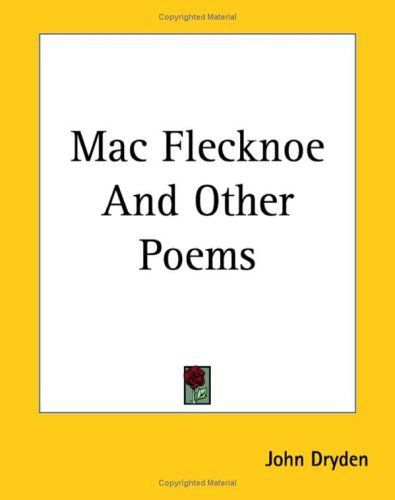 Mac Flecknoe And Other Poems