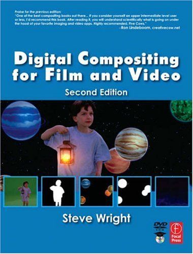 Digital Compositing for Film and Video, Second Edition