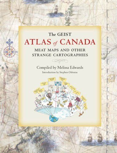 The Geist Atlas Of Canada