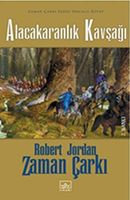 Alacakaranlik Kavsagi Zaman Çarki Serisi 10. Cilt