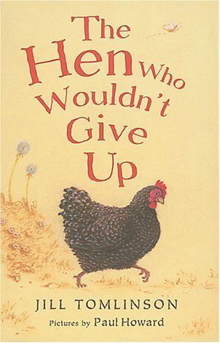 The Hen Who Wouldn't Give Up