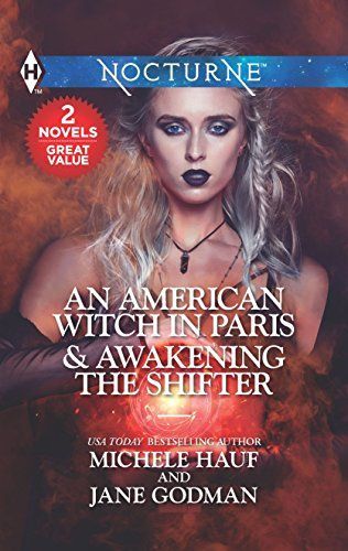 An American Witch in Paris & Awakening the Shifter: An Anthology