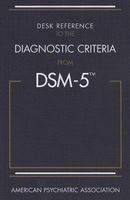 Desk Reference to the Diagnostic Criteria from DSM-5