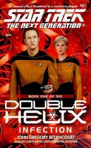 Infection (Star Trek The Next Generation: Double Helix, Book 1)