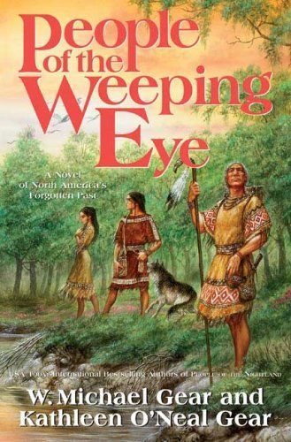 People of the Weeping Eye (North America's Forgotten Past, Book Fifteen)