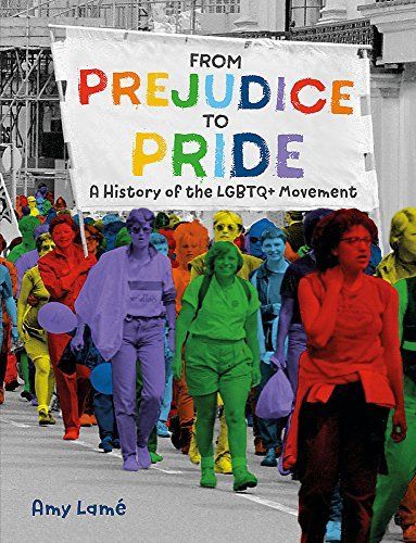 Prejudice Pride History LGBT Movement
