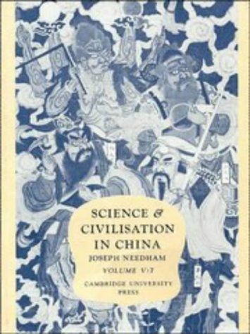 Science and Civilisation in China: Volume 5, Chemistry and Chemical Technology, Part 7, Military Technology: The Gunpowder Epic