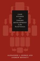 Case Studies and Theory Development in the Social Sciences