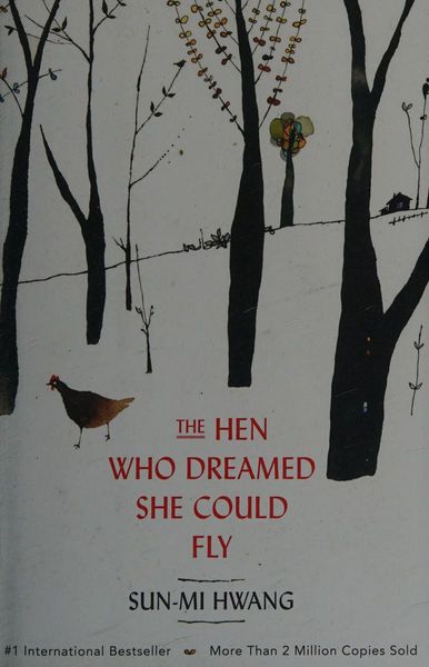 The Hen Who Dreamed she Could Fly