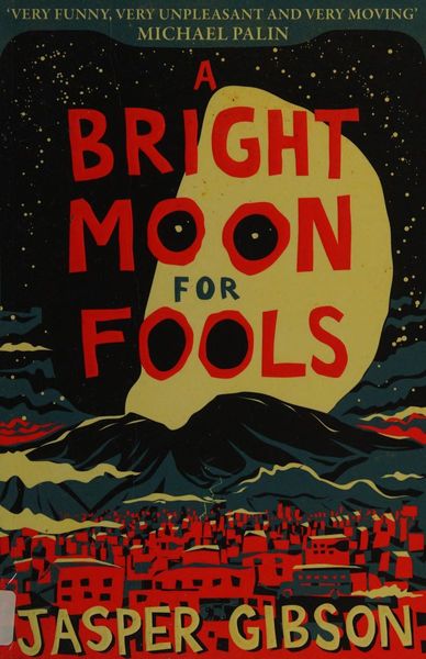 A Bright Moon for Fools