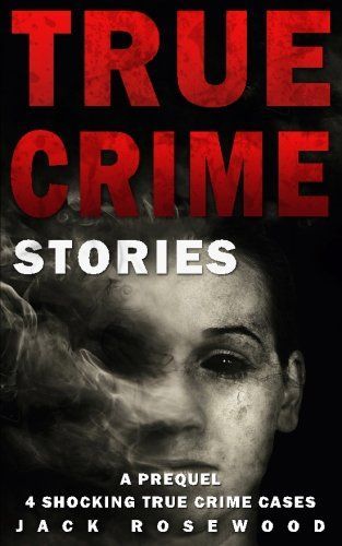 True Crime Stories: a Prequel