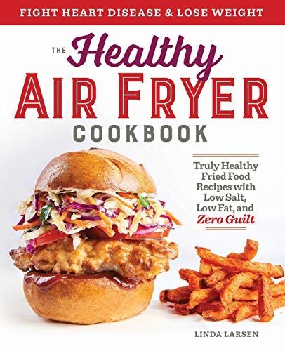 The Healthy Air Fryer Cookbook