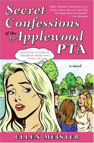 Secret confessions of the Applewood PTA