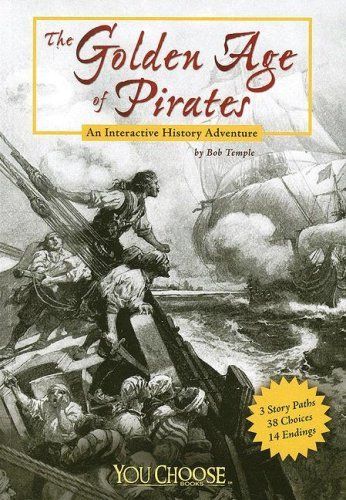 The Golden Age of Pirates (You Choose Books)