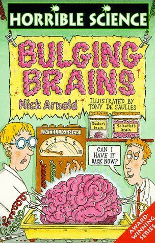 Bulging Brains (Horrible Science)