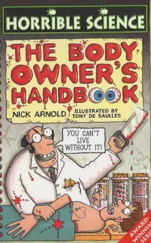 The Body Owner's Handbook (Horrible Science)