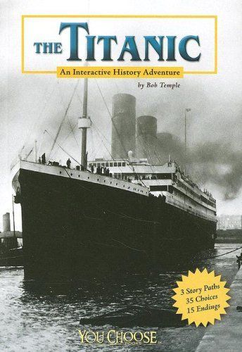 The Titanic (You Choose Books)