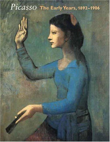 Picasso--the Early Years, 1892-1906