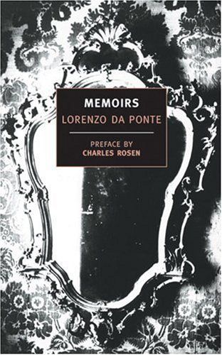 Memoirs of Lorenzo Da Ponte (New York Review Books Classics)