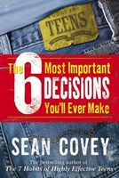The 6 Most Important Decisions You'll Ever Make
