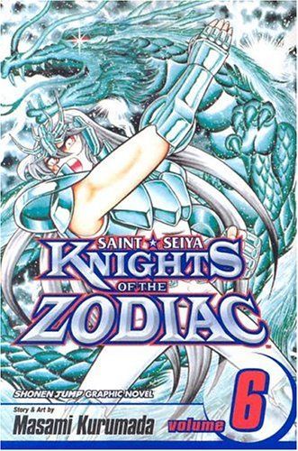 Knights Of The Zodiac (Saint Seiya), Volume 6 (Knights of the Zodiac)