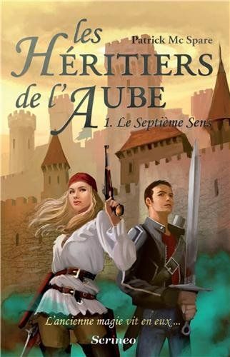 H'Ritiers de L ' Aube T1 - Le Septi'me Sens(les) (English and French Edition)