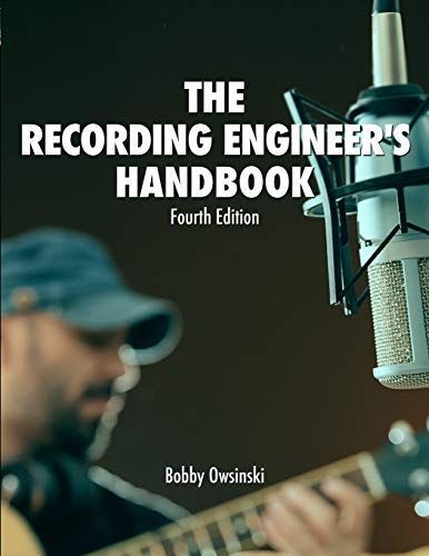 The Recording Engineer's Handbook 4th Edition